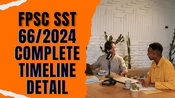 FPSC SST Recruitment Process Explained | Advertisement to Interview Complete Timeline #sst #fpsc 