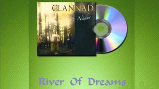 CLANNAD   &#39;&#39;River Of Dreams&#39;&#39;