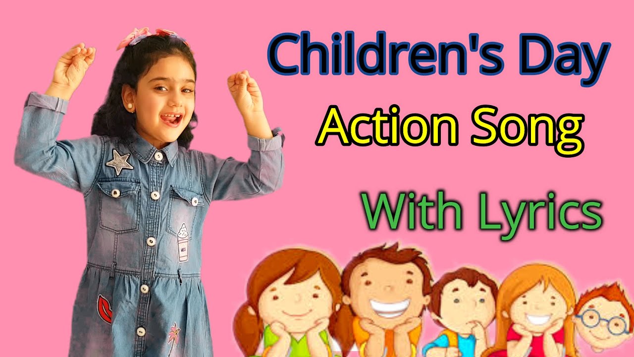Children's Day Action Song With Lyrics Latest Song For Kids