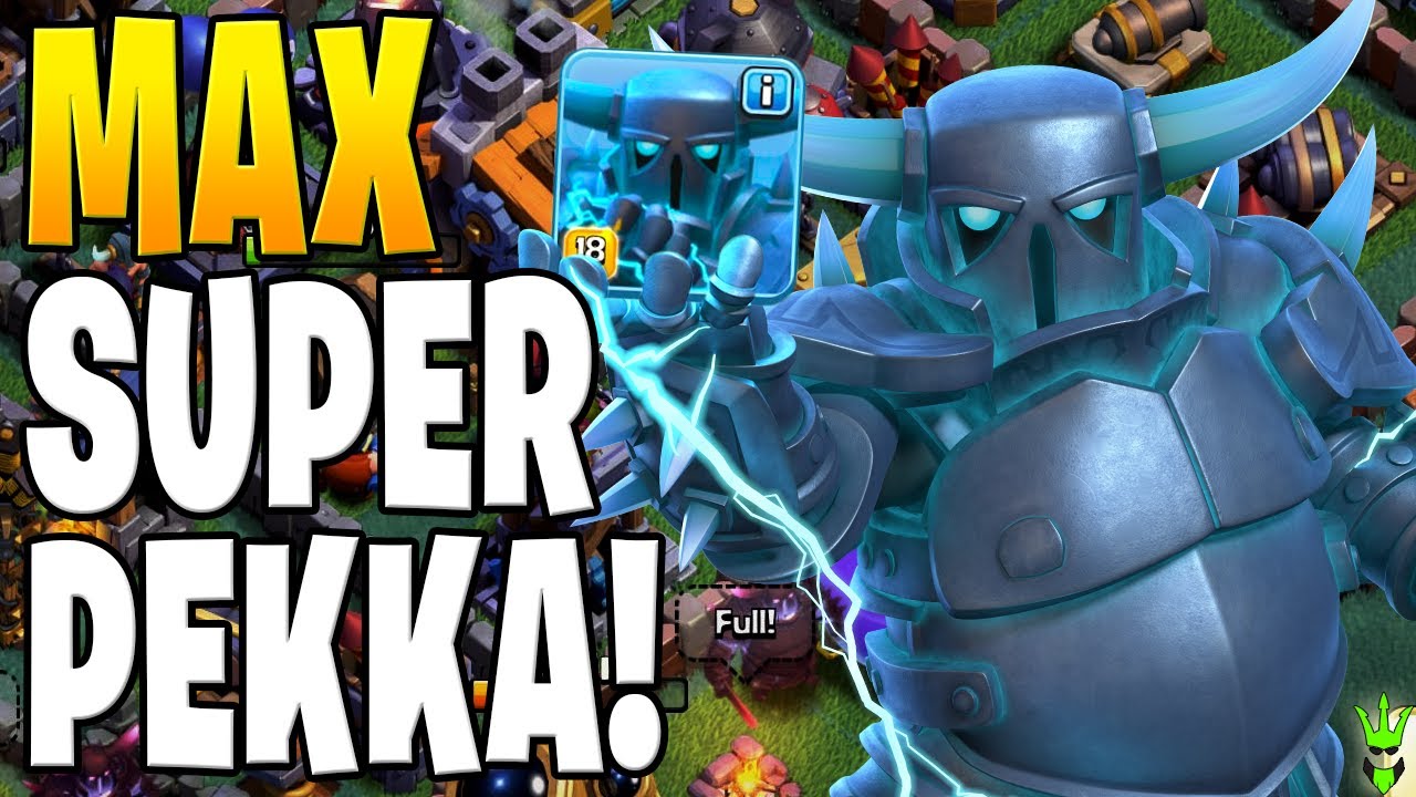 FINALLY GETTING MAX SUPER P.E.K.K.A! Clash of Clans YouTube