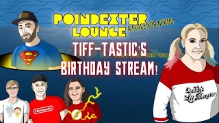 TIFF-TASTIC’S (FAN-TASTIC) BIRTHDAY STREAM!!!