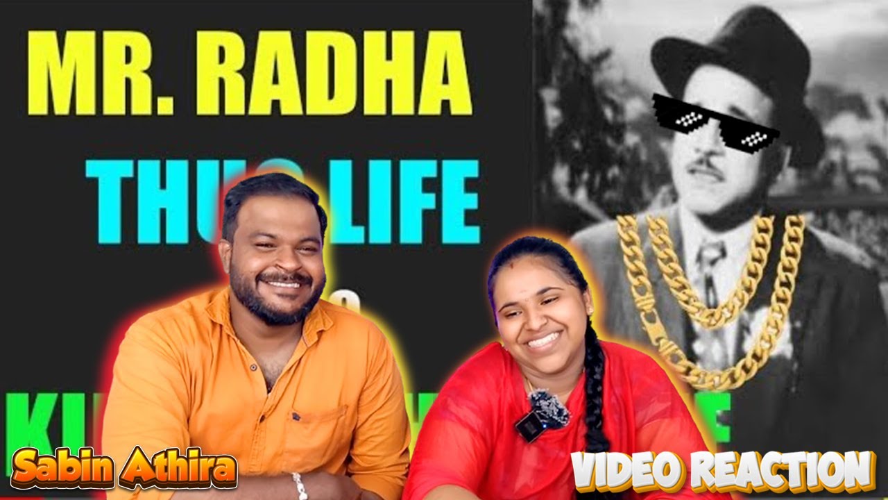 M.R. Radha Thuglife 🤣😂 | Tamil Couple Reaction @SabinAthira