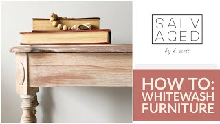 How To Whitewash Furniture with Chalk Paint