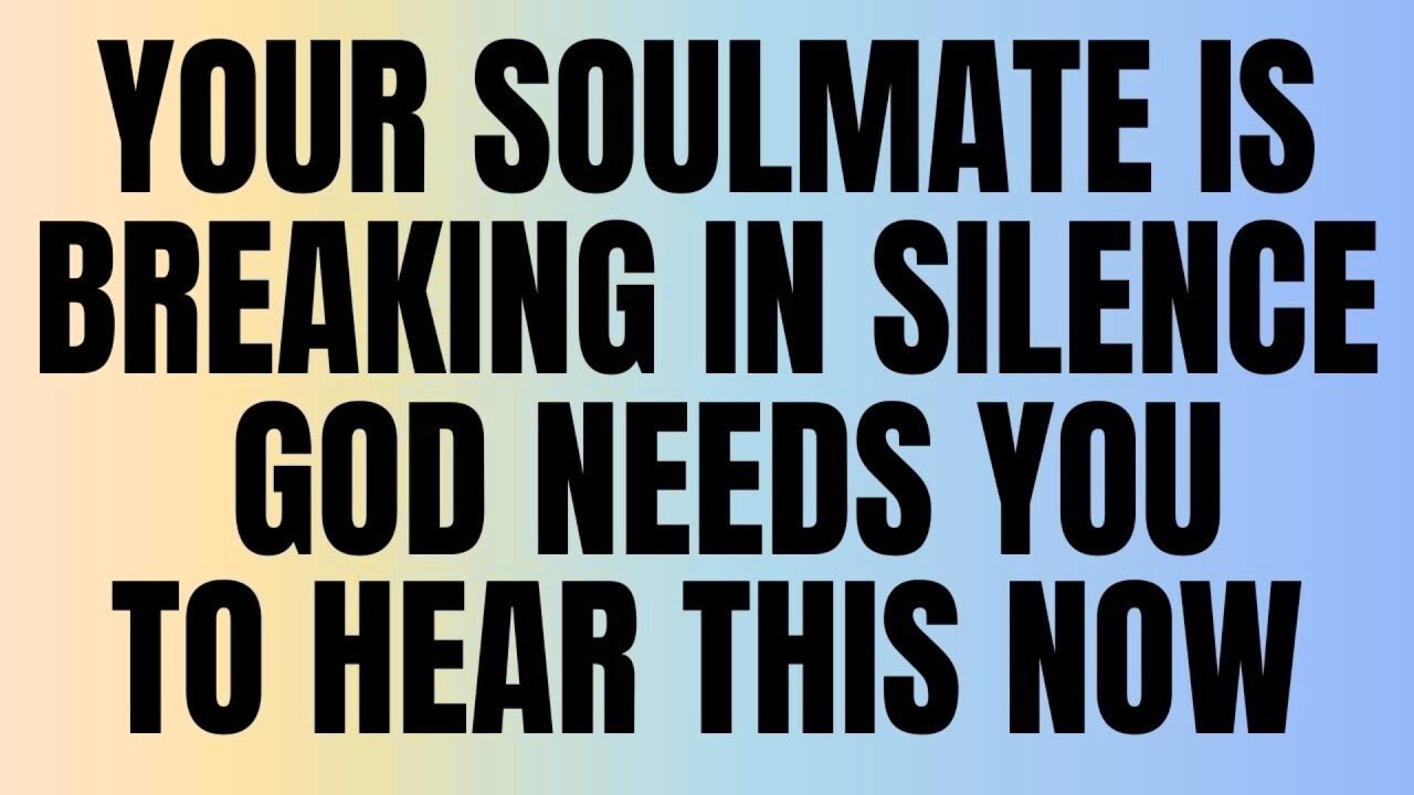 Angels Say Your Soulmate Is Breaking in Silence — God Needs You to Hear This Now