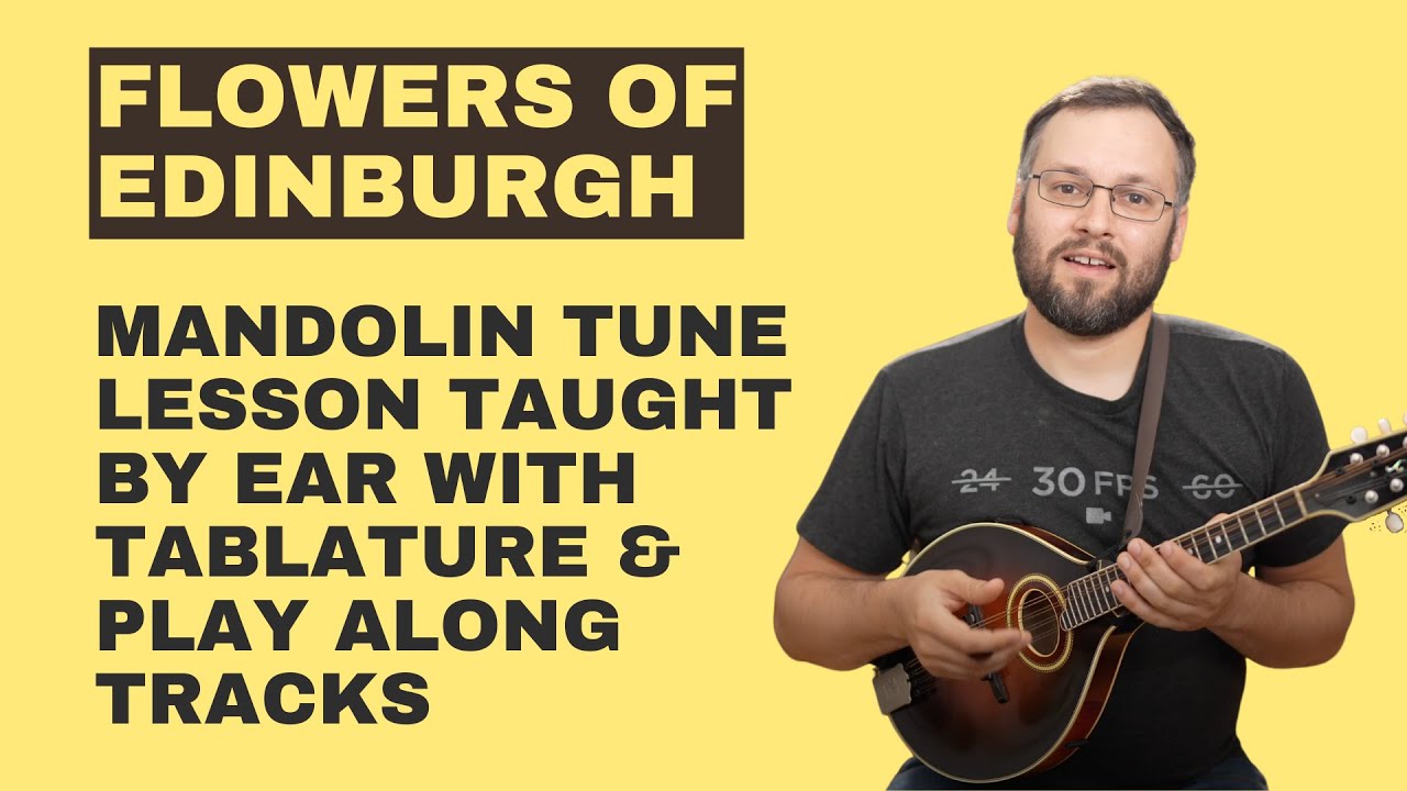 Flowers Of Edinburgh (With Tabs & Play Along Tracks) Mandolin Lesson