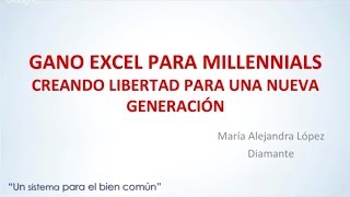 Gano Excel Para Millennials - Diamante Alejandra Lopez - Academia Gano Excel