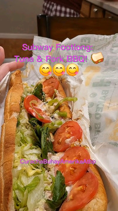 subway-footlong-tuna-pork-bbq-youtube