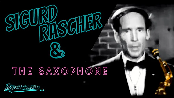 SIGURD RASCHER - THE SAXOPHONE | 1950's Buescher Promotional Video (original B&W version)