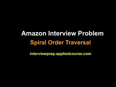 Coding Interview Problem: Spiral Order Traversal of a binary tree ...