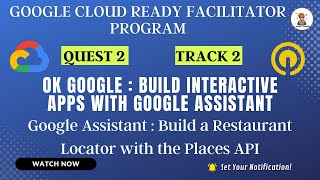 Google Assistant Build a Restaurant Locator with the Places API | Qwiklabs GSP486 #CodingBuddies