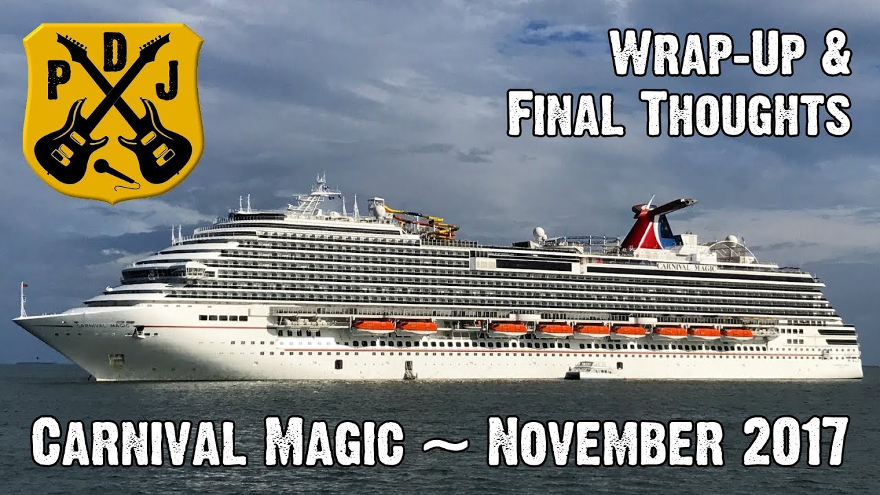 Carnival Magic Cruise Vlog November 2017 - Wrap-Up & Final Thoughts! - ParoDeeJay