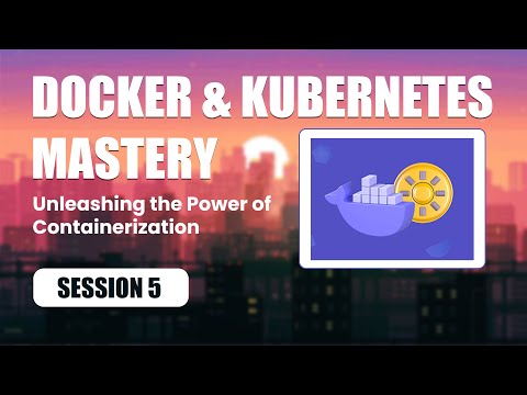 Docker & Kubernetes