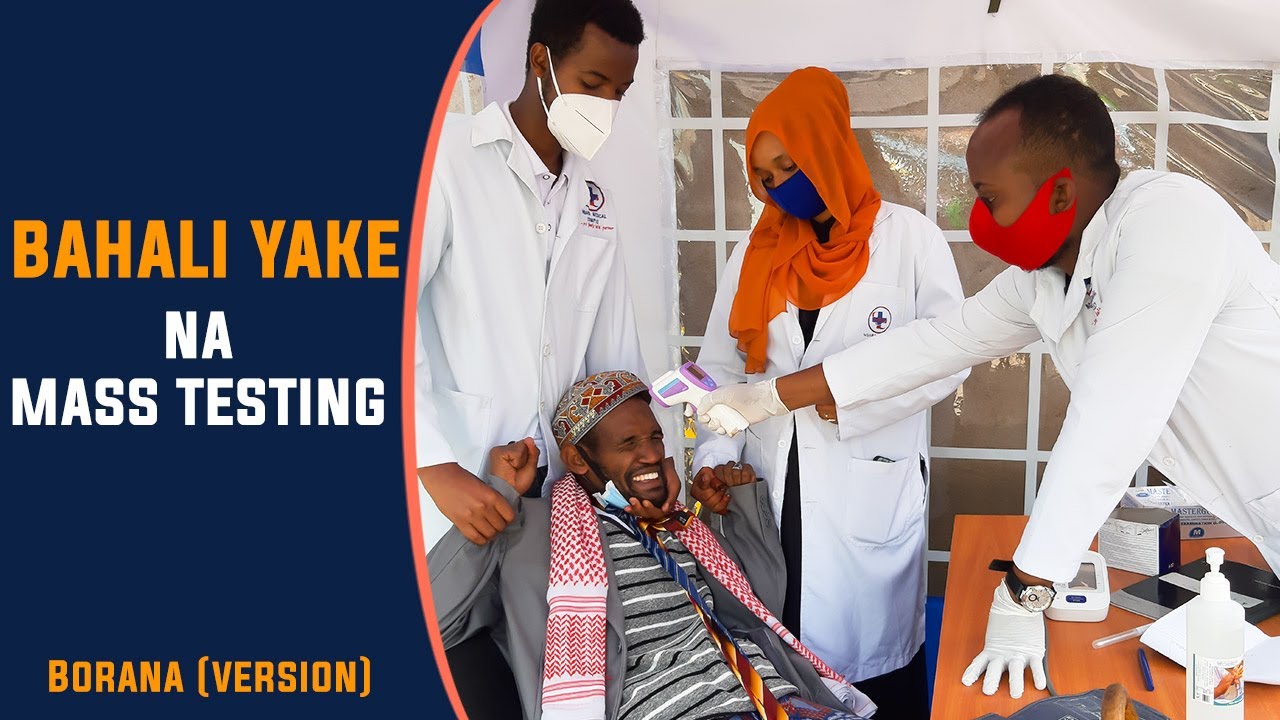 Borana version : Bahali yake akataa kupimwa na mwishowe akalazimishwa