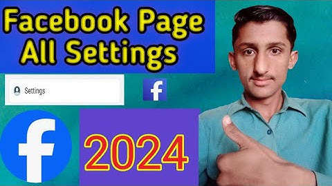 Facebook page settings 2024 A to Z All Settings Explain