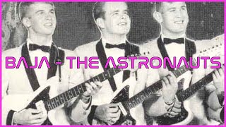Baja by The Astronauts - a Lee Hazlewood-penned surf guitar classic