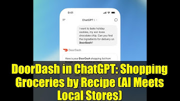 DoorDash in ChatGPT: Shopping Groceries by Recipe (AI Meets Local Stores)