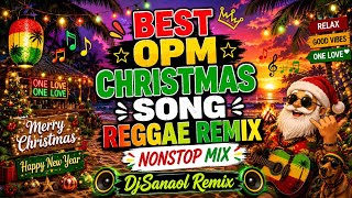 BEST OPM CHRISTMAS SONG | REGGAE NONSTOP REMIX 2026 