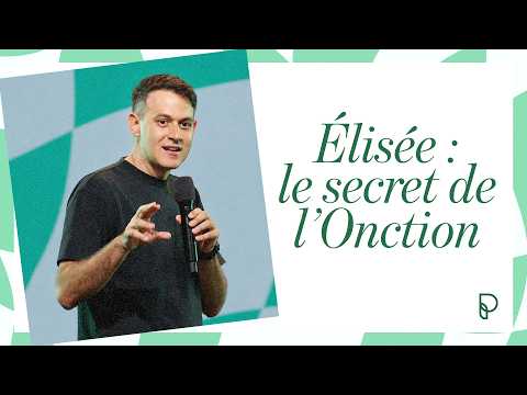 Élisée : Le secret de l'Onction | @Michael_Lebeau