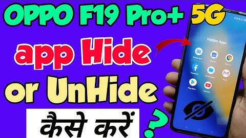 OPPO F19 Pro+ 5G mein app Hide Kaise kare | oppo f19 pro+ 5G app Hide | oppo f19 pro+ 5g app unhide