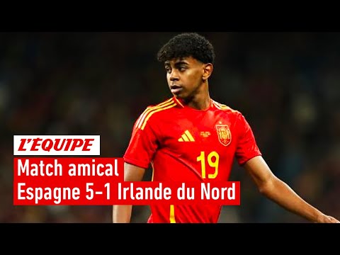Euro 2024 - L'Espagne et Lamine Yamal sans pitié face à l'Irlande du Nord en match amical