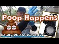 💩Poop Happens - Leaky Waste Valve Fix // RV Black Tank