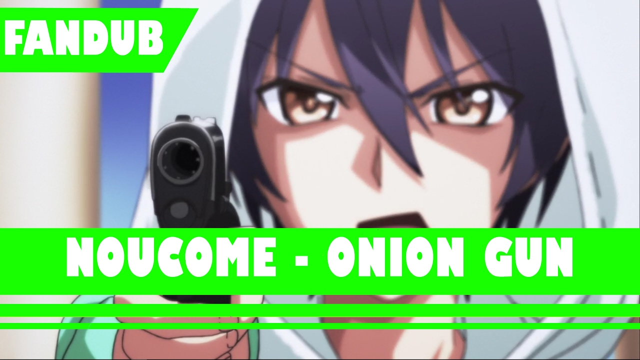 [ENG FANDUB] Onion Gun YouTube