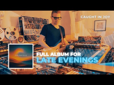 Caught In Joy Colorfield Full Album Music For Slowing Down Late Evenings Caught In Joy Colorfield Full Album Music For Slowing Down Late Evenings