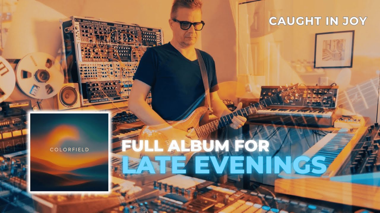 Caught In Joy – Colorfield (full album) | music for slowing down & late evenings