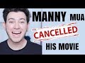 MANNY MUA CANCELED HIS MOVIE