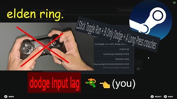 elden ring (+ ds3) Toggle Sprint with Left Stick + reduce Dodge lag (steam controller config)