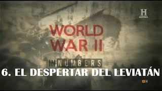 Los números de la segunda guerra mundial 6. El despertar del leviatán