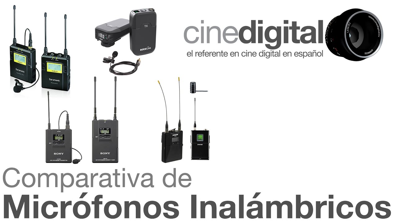 Comparativa de Micrófonos Inalámbricos - CineDigital.tv 