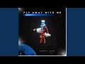 Fly Away With Me Extended Mix mp3