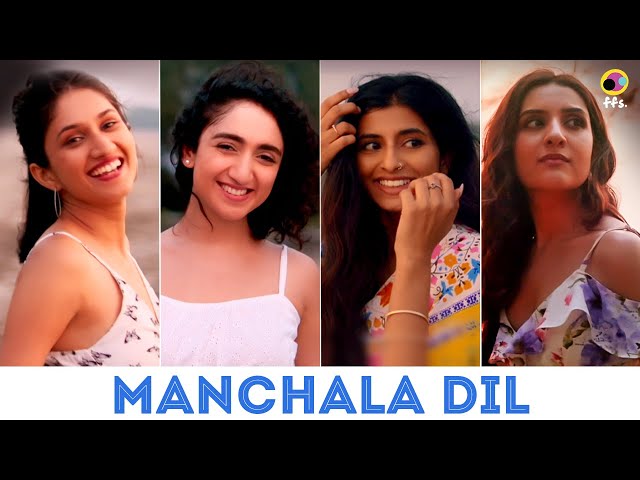 Manchala Dil | Sanjeeta Bhattacharya, Sanjana Devarajan, Akanksha Sethi, Utsavi Jha | Sagar Dhote class=