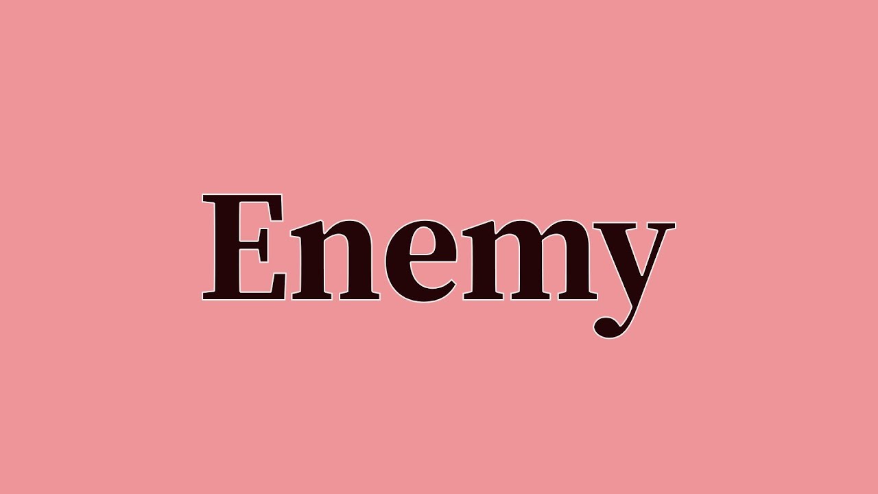 Enemy Pronunciation and Meaning YouTube