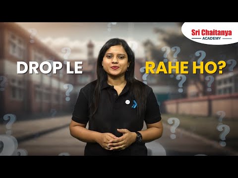Taking a Drop for NEET 2026? | Here's What You NEED to Know! |Sri Chaitanya Academy