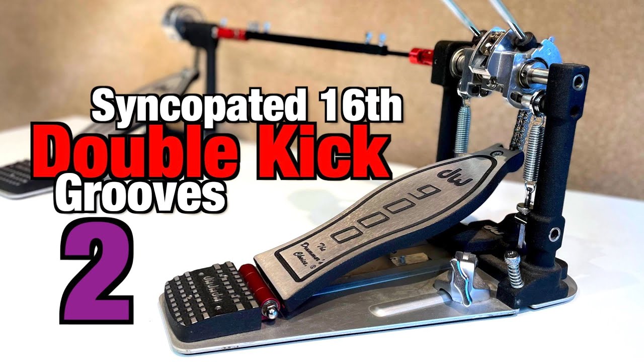 Syncopated 16th Double Kick Grooves 2 | Drum Course - YouTube