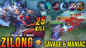 SAVAGE & MANIAC!! Zilong Maximum Damage Build Insane 25 Kills!! - Build Top 1 Global Zilong ~ MLBB