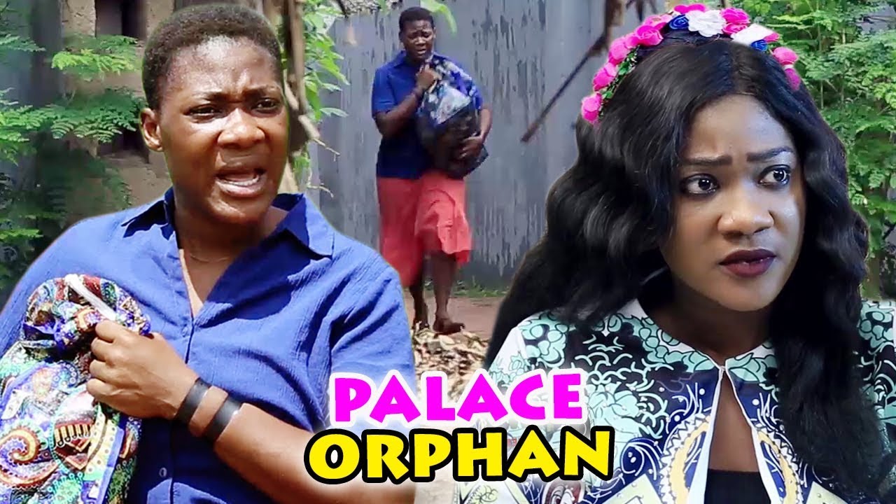 PALACE ORPHAN SEASON 1&2 ''New Movie Alert'' (MERCY JOHNSON) 2019 LATEST NIGERIAN NOLLYWOOD MOVIE