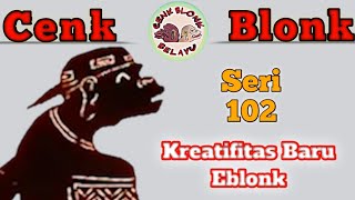 Wayang Cenk Blonk Seri 102. Hasil Kreatifitas Blonk di Musim PPKM || Kopi Arak