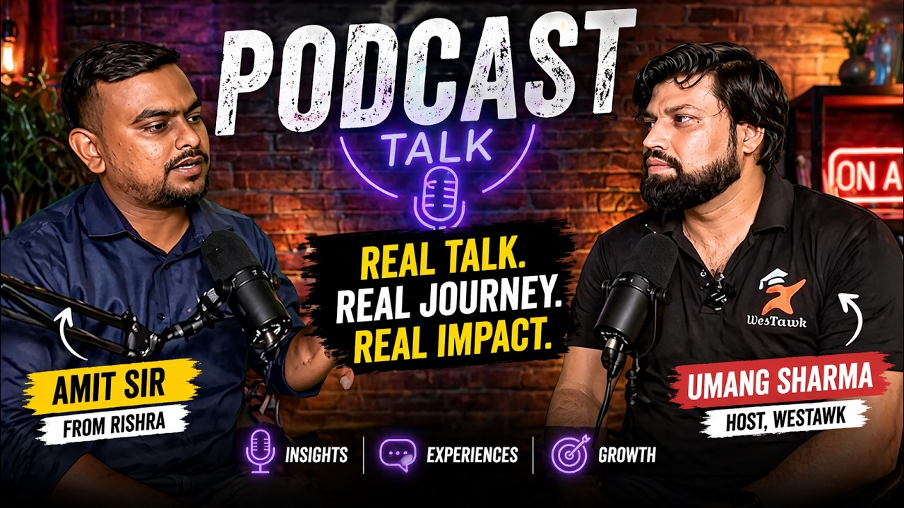 Real Talk with Amit Sir 🔥 | Podcast Hosted by Umang Sharma | Westawk ...