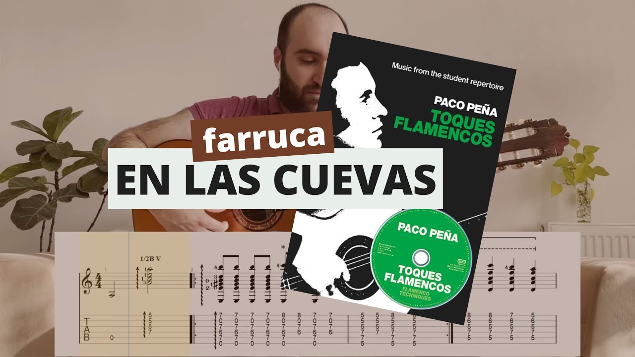 Tutorial: En las cuevas (farruca) by Paco Peña (70bpm)
