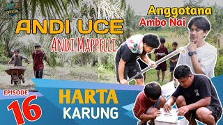 Anggotana ambo nai | Andi Uce | Film komedi Bugis | Episode 16 ||