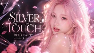 Silver Touch – Official Music Video | Cinematic Aesthetic