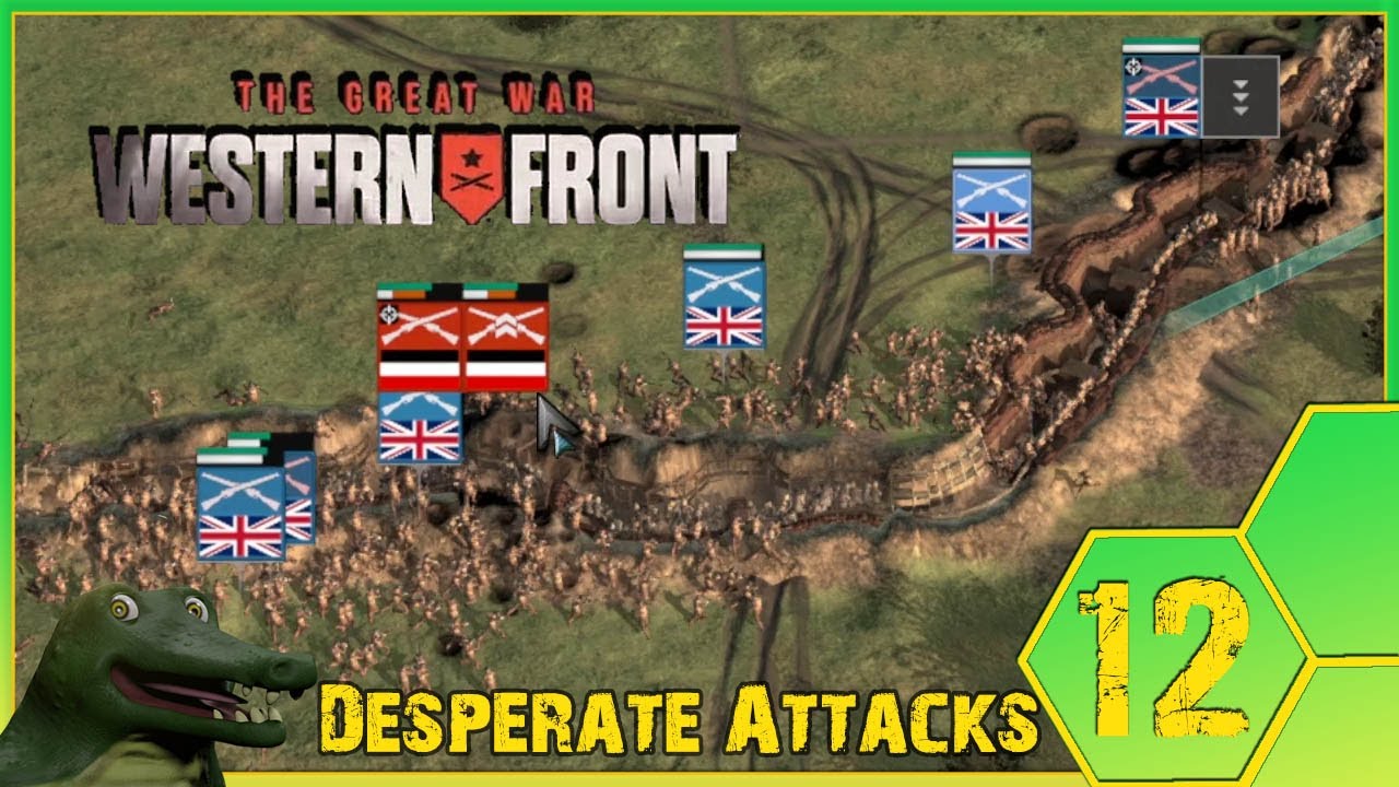 The Great War Western Front - Allied Campaign - part 12 - YouTube
