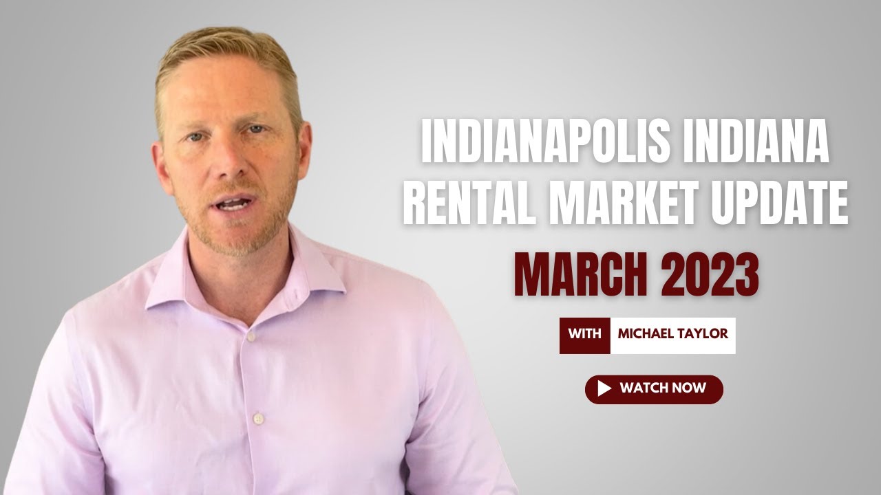 Indianapolis Indiana Rental Market Update March 2023 by Mike Taylor | Red Door Property Management