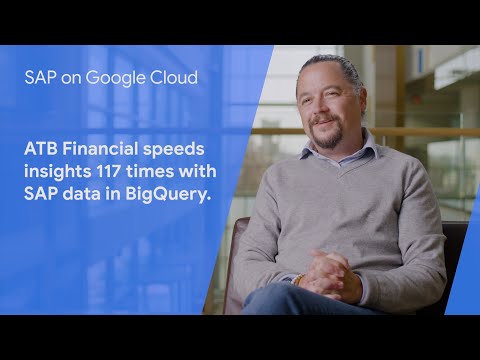 ATB Financial speeds insights 117 times with SAP data in BigQuery