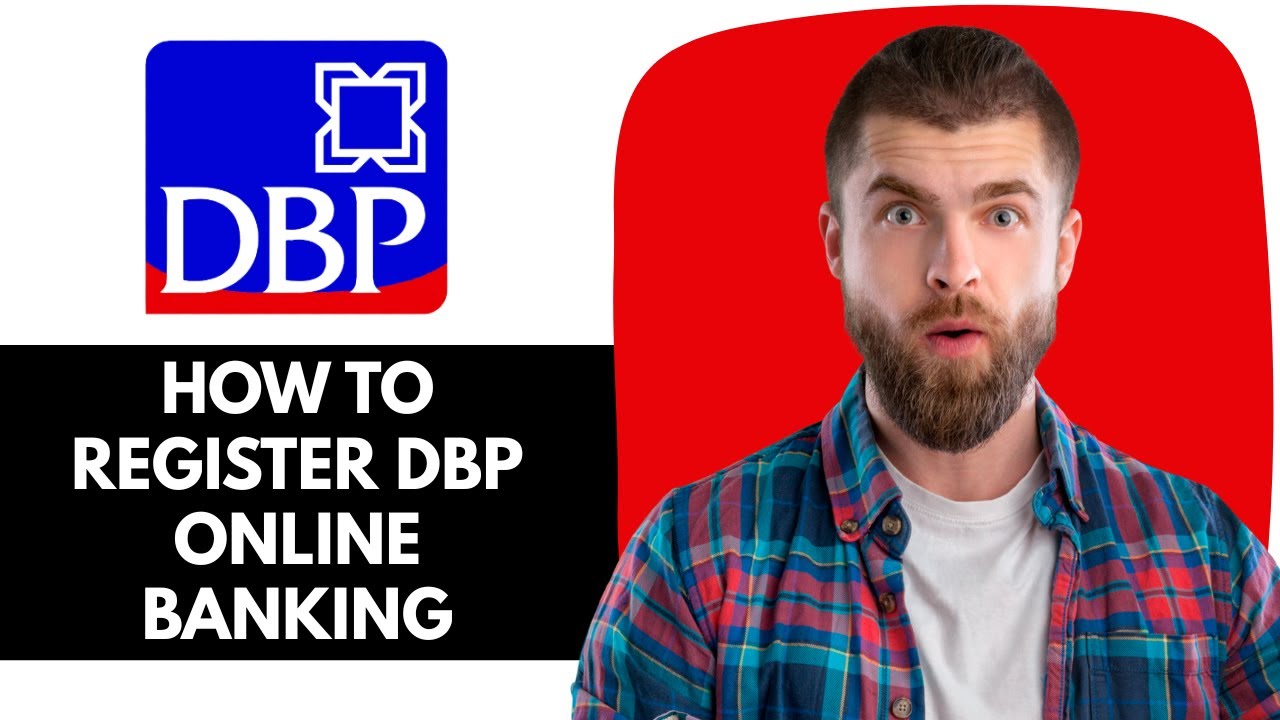 HOW TO REGISTER DBP ONLINE BANKING! PAANO MAG-REGISTER - YouTube