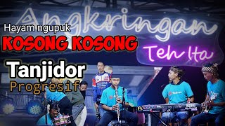 TANJI PROGRESIF bikin OYAG ANGKRINGAN TEH ITA | kosong kosong x hayam ngupuk - INA SALSA -Yuni Denox