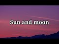 Anees - Sun and Moon (Lyrics)